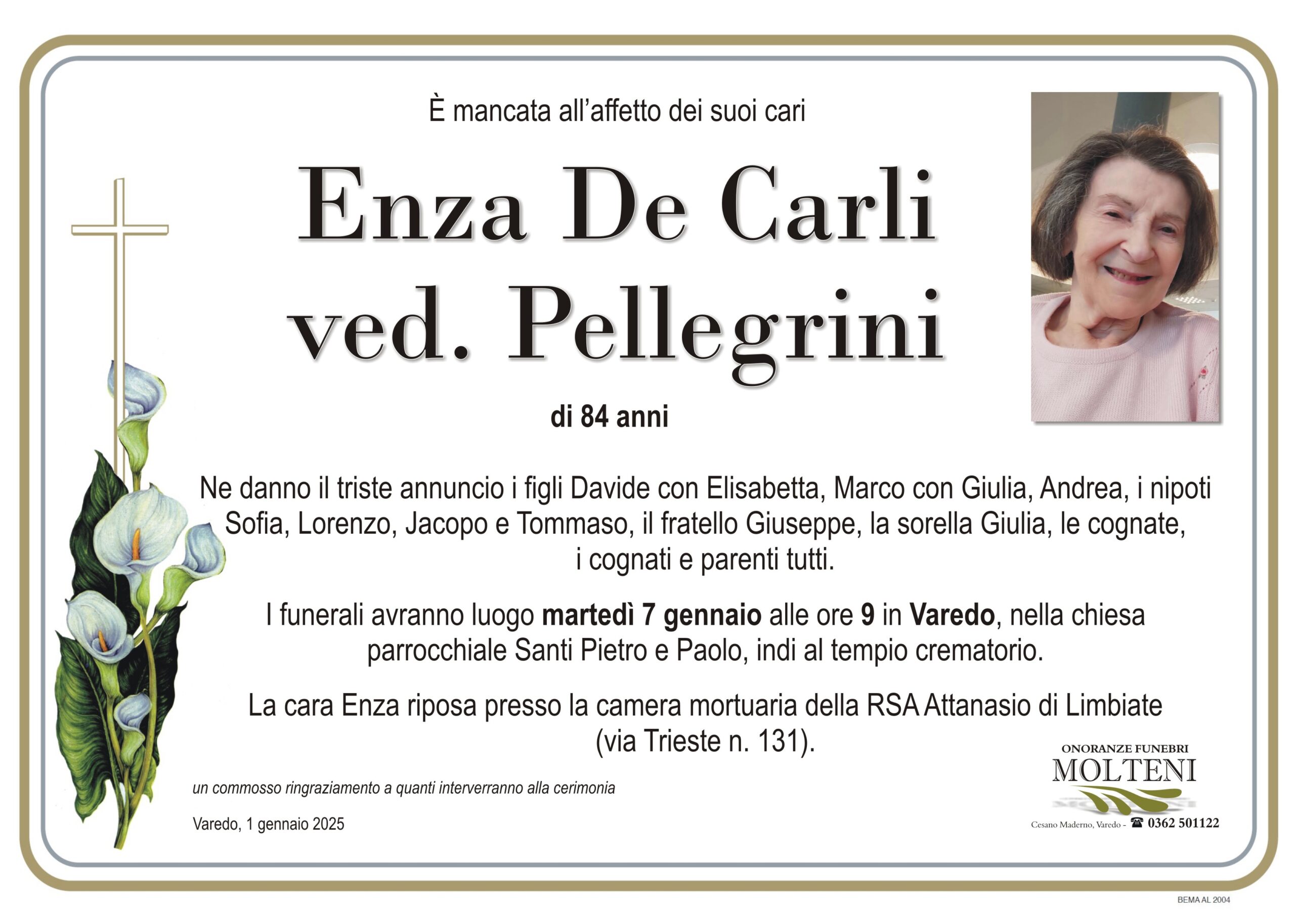 Enza De Carli<br>ved. Pellegrini<p>Classe 1940<p>