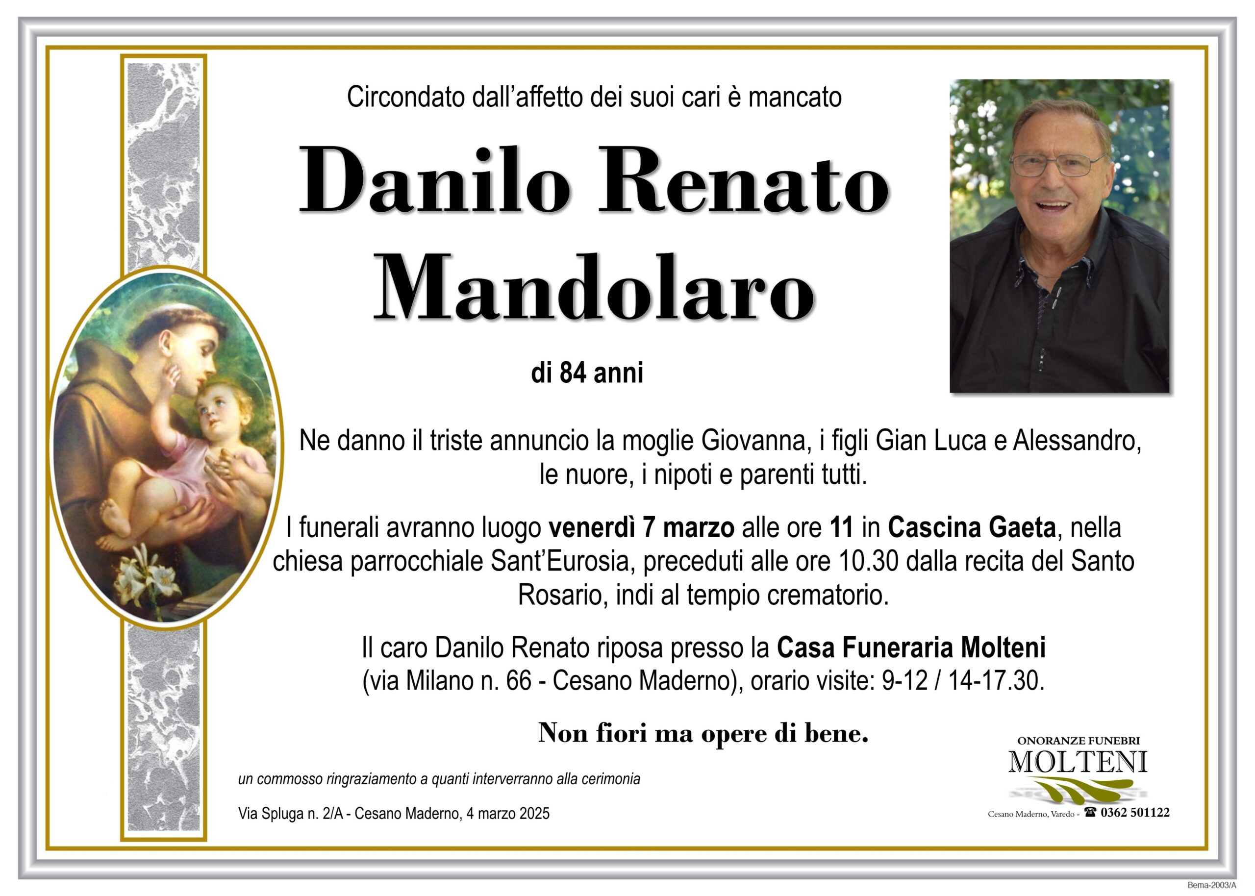 Danilo Renato Mandolaro<p>Classe 1940<p>