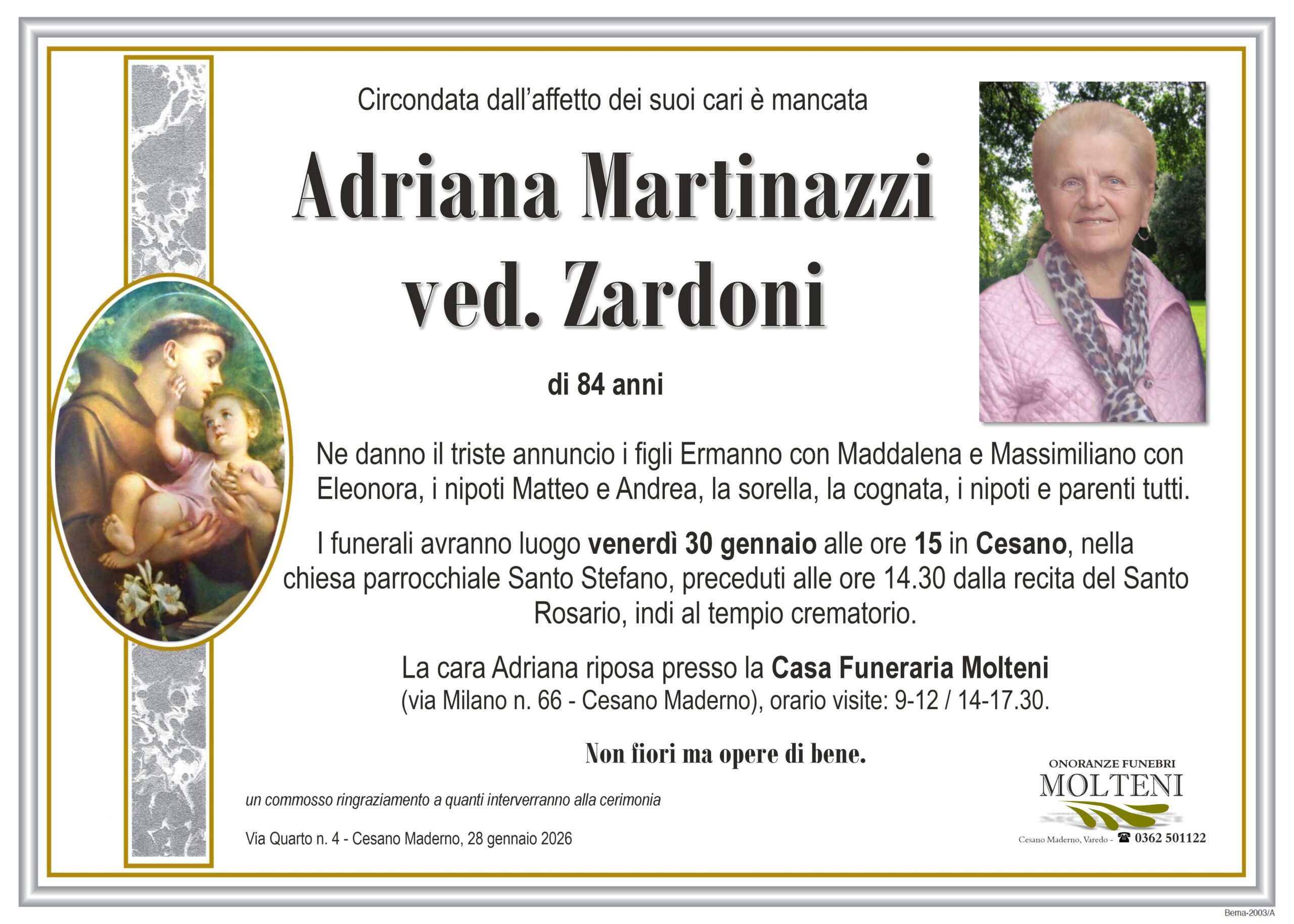 Adriana Martinazzi<br>ved. Zardoni<p>Classe 1941<p>